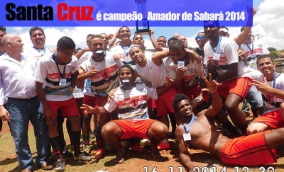 SERIE A de Sabará 2014: Santa Cruz é campeão!