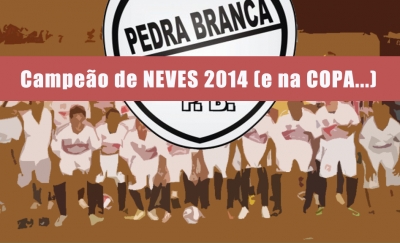 1ª Divisão Neves 2014: A.A. Pedra Branca é campeão!