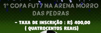 1ª COPA FUT7 Morro das Pedras - INFO