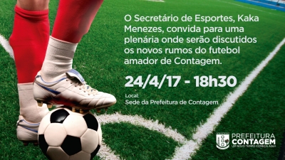 Unidos Pelo Futebol Amador de Contagem 2017 - &quot;Resultado do Encontro dia 24 de Abril&quot;