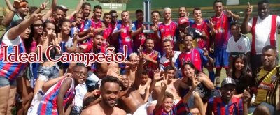 Campeonato Amador de Ibirité 2016 – Ideal Campeão!