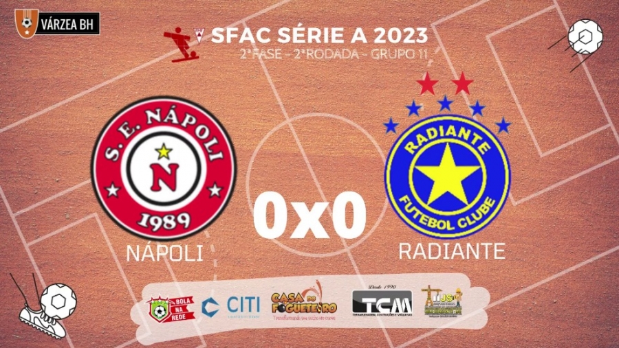 Direto do ZAPZAP - SFAC SÉRIE A 2023: Nápoli 0x0 Radiante
