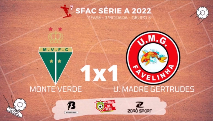 C.R. Direto do ZAPZAP -  SFAC SÉRIE A 2022: Monte Verde 1x1 U. Madre Gertrudes