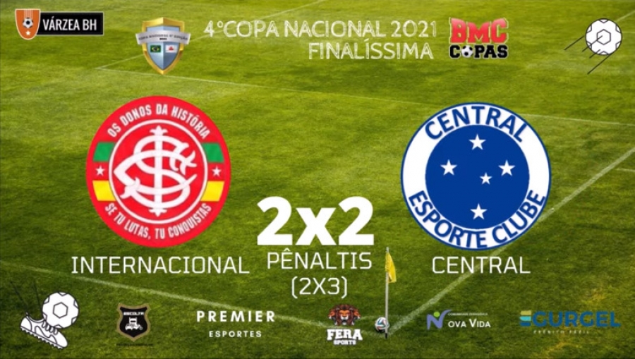C.R. Direto do ZAPZAP -  Final 4°Copa Nacional 2021: Internacional 2x2 Central (Pênaltis: Internacional 2x3 Central