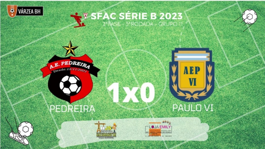 C.R. Direto do ZAPZAP - SFAC SÉRIE B 2023: Pedreira 1x0 Paulo VI