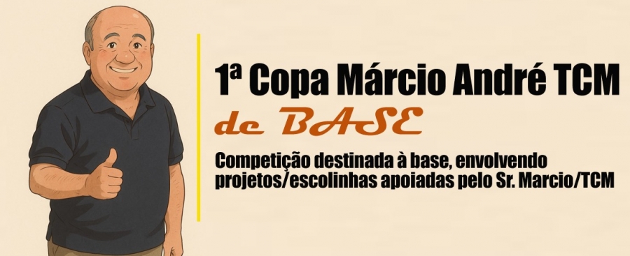 1ª COPA Márcio André TCM de BASE (2025)