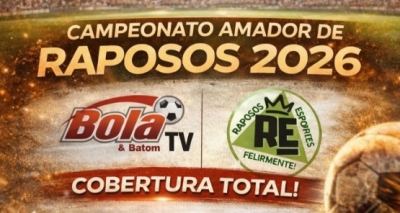 COBERTURA CONFIRMADA - Campeonato Amador de Raposos 2026